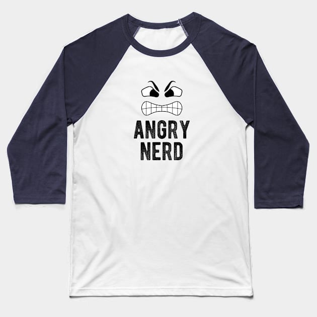 Angry Nerd not Angry Birds Baseball T-Shirt by Walking Millenial